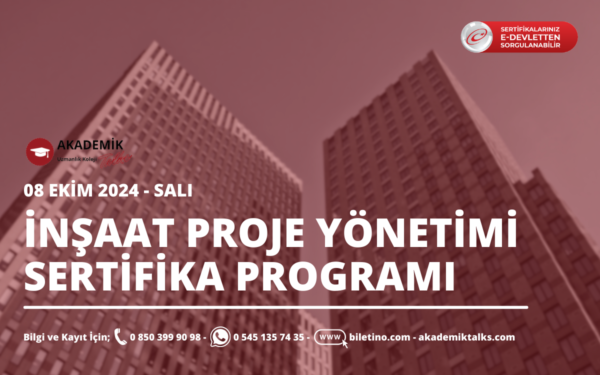 İNŞAAT PROJE YÖNETİMİ SERTİFİKA PROGRAMI