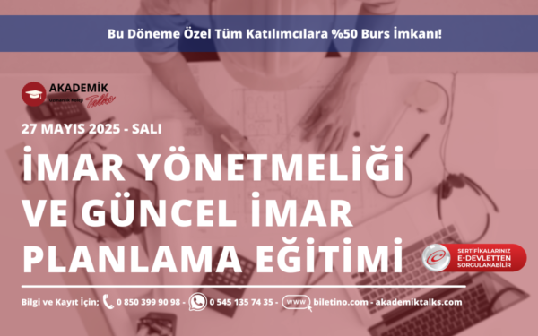 25. Dönem İmar Yönetmeliği ve Güncel İmar Planlama Eğitimi