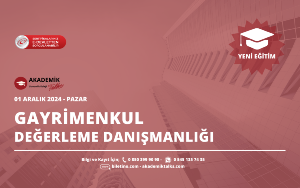 4. DÖNEM GAYRİMENKUL DEĞERLEME DANIŞMANLIĞI